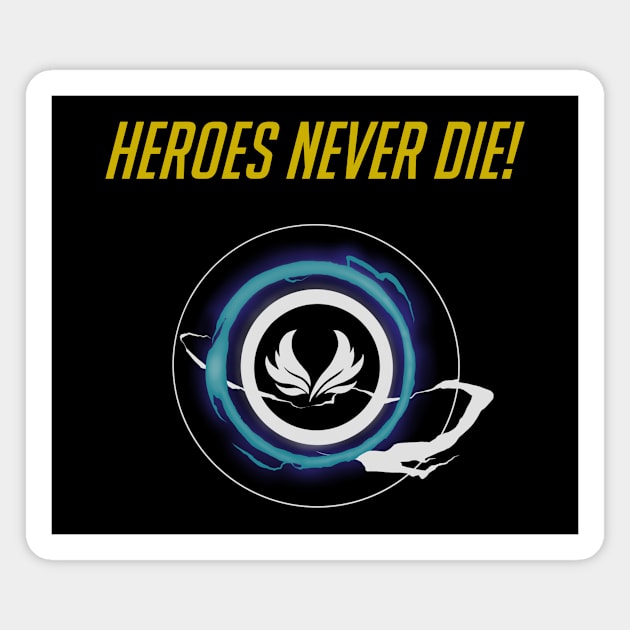 Heroes never die - English Magnet by Notorious Steampunk